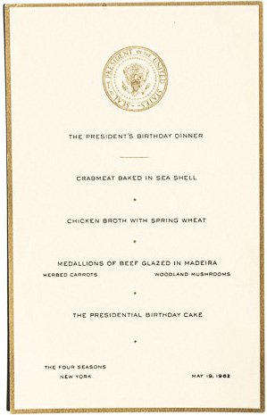 Historic menu from the JFK birthday dinner with Marilyn Monroe singing Happy Birthday.